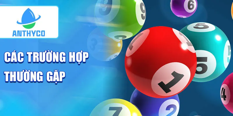 Các trường hợp thường gặp